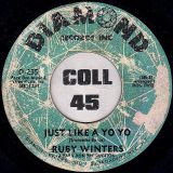 Ruby Winters – Just Like A Yo Yo b/w I Don’t Want To Cry – Diamond 7″