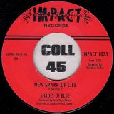 Shades Of Blue – Treats Me Right b/w New Spark Of Life – Impact UK 7″