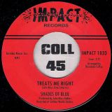 Shades Of Blue – Treats Me Right b/w New Spark Of Life – Impact UK 7″