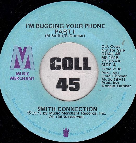 Smith Connection - I'm Bugging Your Phone (Part 1) b/w Same - Music Merchant DJ 7"
