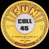 Sonny Burgess – My Bucket’s Got A Hole In It b/w Sweet Misery – Sun 7″