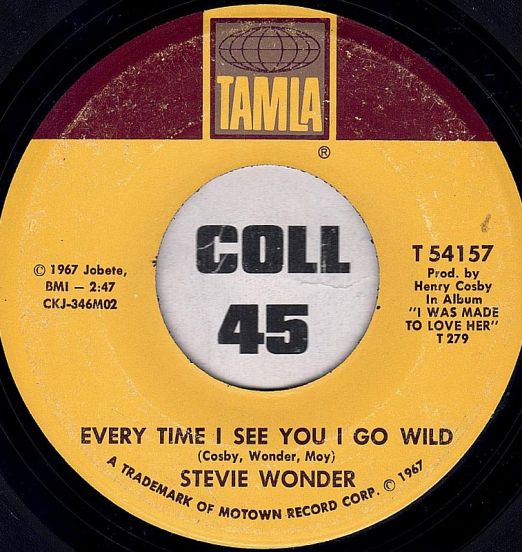 Stevie Wonder - Every Time I See You I Go Wild b/w I'm Wondering - Tamla 7"