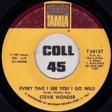 Stevie Wonder – Every Time I See You I Go Wild b/w I’m Wondering – Tamla 7″