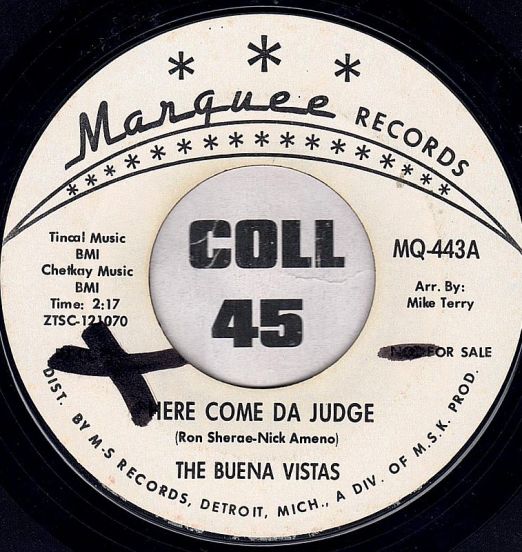 The Buena Vistas - Here Come Da Judge b/w Big Red - Marquee DJ 7"