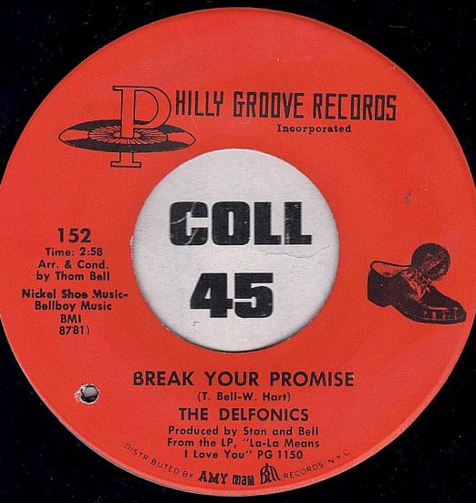 The Delfonics - Break Your Promise b/w Alfie - Philly Groove 7"