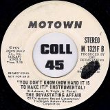The Devastating Affair – You Don’t Know (How Hard It Is To Make It) Instr. STEREO b/w MONO Version – Motown DJ 7″