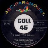 The Impressions – Keep On Pushing b/w I Love You (Yeah) – ABC-Paramount 7″
