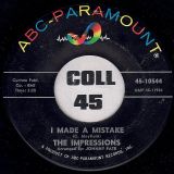 The Impressions – I’m So Proud b/w I Made A Mistake – ABC-Paramount 7″