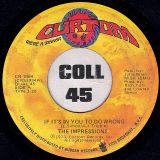 The Impressions – If It’s In You To Do Wrong b/w Times Have Changed – Curtom 7″
