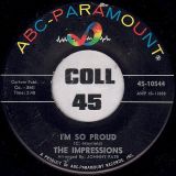 The Impressions – I’m So Proud b/w I Made A Mistake – ABC-Paramount 7″