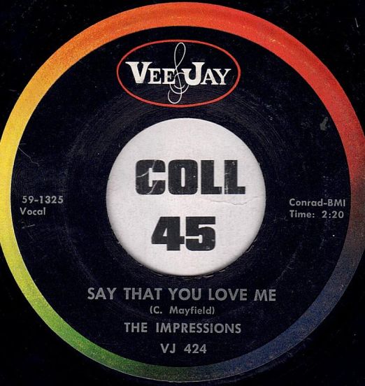 TheImpressions-SayThatYouLoveMeA