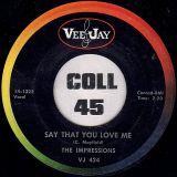 The Impressions – Senorita I Love You b/w Say That You Love Me – Vee Jay 7″