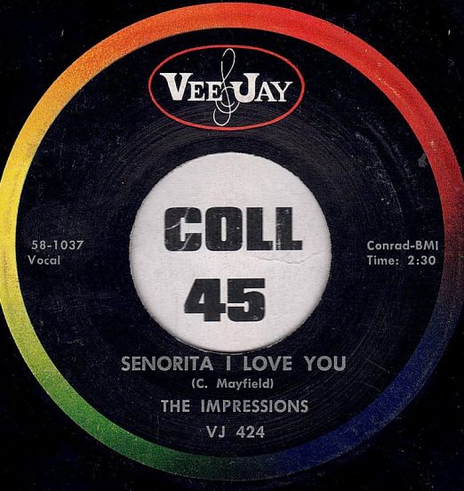The Impressions - Senorita I Love You b/w Say That You Love Me - Vee Jay 7"