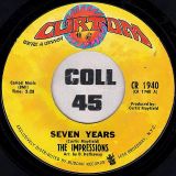 The Impressions – Seven Years b/w The Girl I Find – Curtom 7″