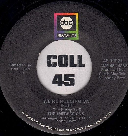 The Impressions - We're Rolling On (Part 1) b/w Part 2 - ABC 7"