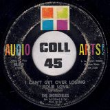 The Incredibles – I Can’t Get Over Losing Your Love b/w (I Love You) For Sentimental Reasons – Audio Arts! 7″