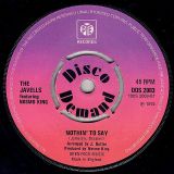 The Javells Featuring Nosmo King – Goodbye Nothin’ To Say b/w Nothin’ To Say – Pye UK 7″