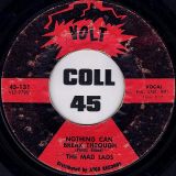 The Mad Lads – I Want Someone b/w Nothing Can Break Through – Volt 7″