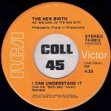 The New Birth – I Can Understand It b/w Oh, Baby, I Love The Way – RCA Victor 7″