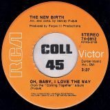 The New Birth – I Can Understand It b/w Oh, Baby, I Love The Way – RCA Victor 7″
