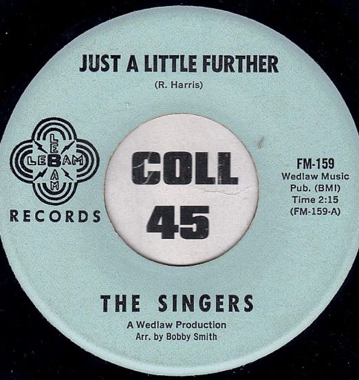 The Singers - Just A Little Further b/w For Sale (One Broken Heart) - Lebam 7"