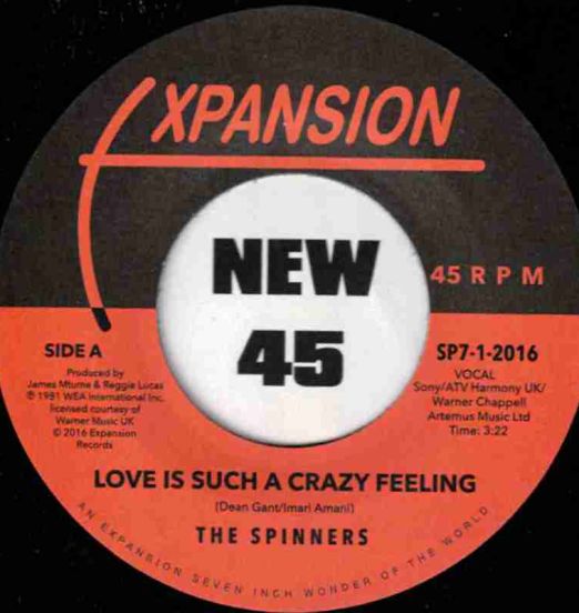 Spinners - Love Is Such A Crazy Feeling b/w Got To Be Love - Expansion 7"