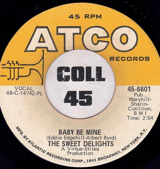 The Sweet Delights - Baby Be Mine b/w Paul's Midnight Ride - ATCO 7"