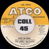 The Sweet Delights – Baby Be Mine b/w Paul’s Midnight Ride – ATCO 7″
