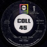The Tams – A Little More Soul b/w All My Hard Times – ABC 7″
