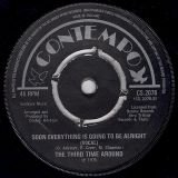 The Third Time Around – Soon Everything Is Gonna Be Alright (Vocal) b/w Instrumental – Contempo UK 7″