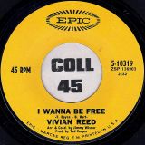 Vivian Reed – I Wanna Be Free b/w Yours Until Tomorrow – Epic 7″