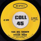 Vivian Reed – I Wanna Be Free b/w Yours Until Tomorrow – Epic 7″