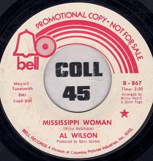Al Wilson - Mississippi Woman b/w Sometimes A Man Must Cry - Bell DJ 7"