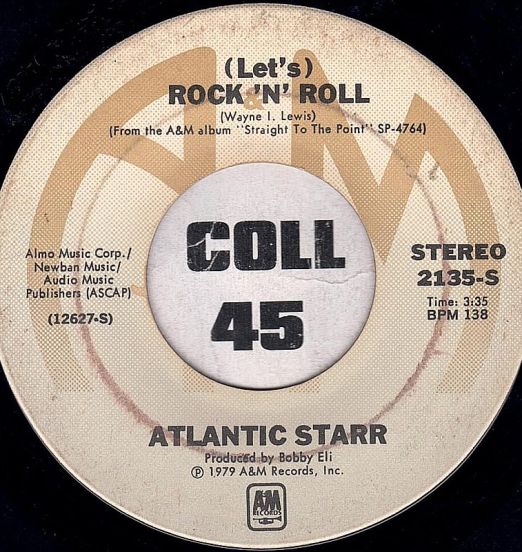 Atlantic Starr - (Let's) Rock 'N' Roll b/w Gimme Your Luvin' - A&M Records 7"