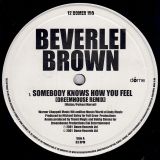 Beverlei Brown – Somebody Knows How You Feel (Remixes) – Dome UK 12″