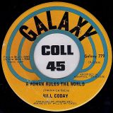Bill Coday – When You Find A Fool Bump His Head b/w A Woman Rules The World – Galaxy 7″
