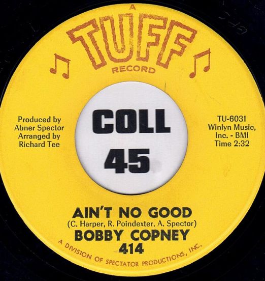 Bobby Copney - Ain't No Good b/w Love Au-Go-Go - Tuff 7"