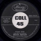 Brook Benton – Your Eyes b/w The Boll Weevil Song – Mercury 7″