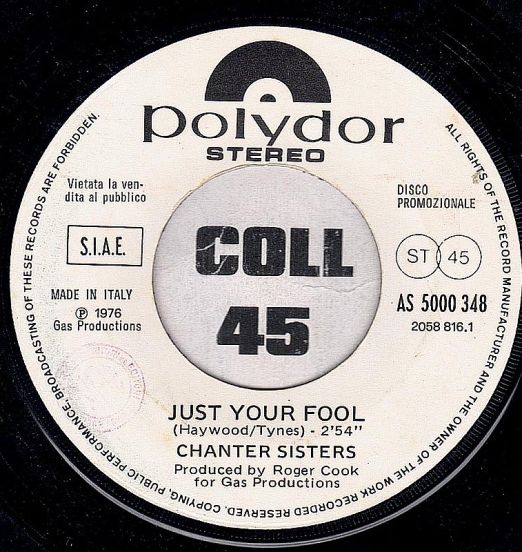 The Chanter Sisters - Just Your Fool b/w Eric Clapton - Hello Old Friend - RSO IT DJ 7"