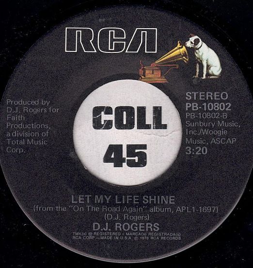 D. J. Rogers - Let My Life Shine b/w On The Road Again - RCA 7"