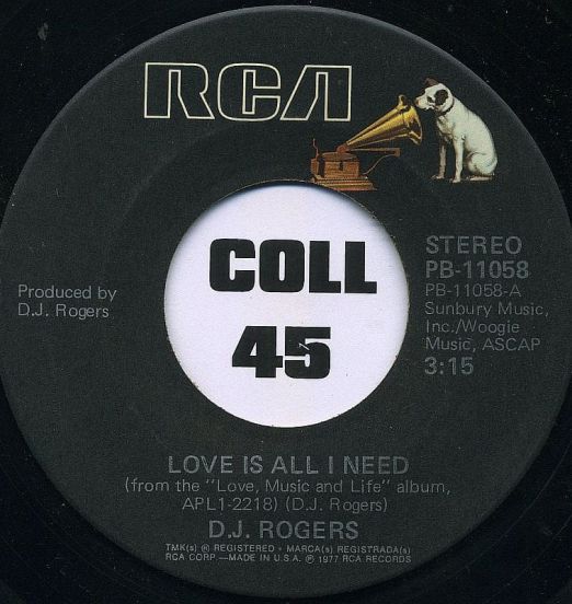 D. J. Rogers - Love Is All I Need b/w Saved By Love - RCA 7"