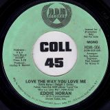 Eddie Horan – Love The Way You Love Me (Stereo) b/w Mono – HDM DJ 7″
