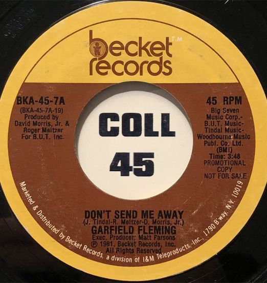 Garfield Fleming - Don't Send Me Away b/w Same - Becket DJ 7"