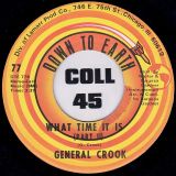 General Crook – What It Is Part I b/w Part II – Down To Earth 7″