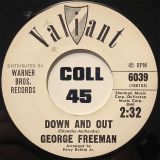 George Freeman – Down And Out b/w The Quiver – Valiant 7″