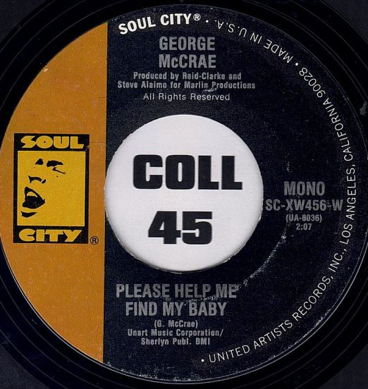 George McCrae - Please Help Me Find My Baby b/w Take It All Off - Soul City 7"
