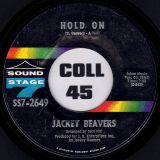 Jackey Beavers – Hold On b/w Hey Girl (I Can’t Stand To See You Go) – Sound Stage 7 7″