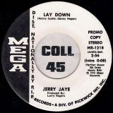 Jerry Jaye – Poor Side Of Town b/w Lay Down – Mega 7″