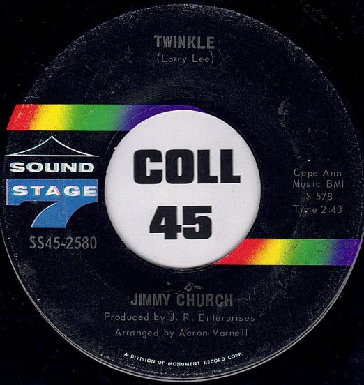Jimmy Church - Twinkle b/w You've Got Me (In The Palm Of Your Hands) - Sound Stage 7 7"