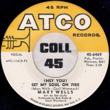Mary Wells – (Hey You) Set My Soul On Fire b/w Coming Home – ATCO 7″